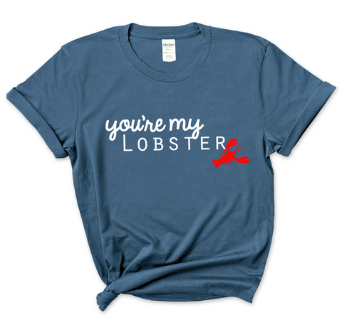 You're My Lobster T-Shirt