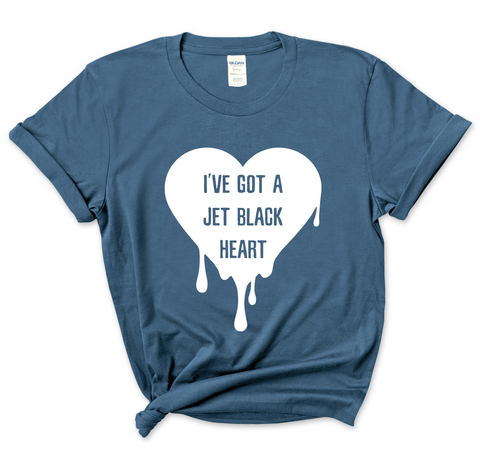 I've Got a Jet Black Heart T-Shirt