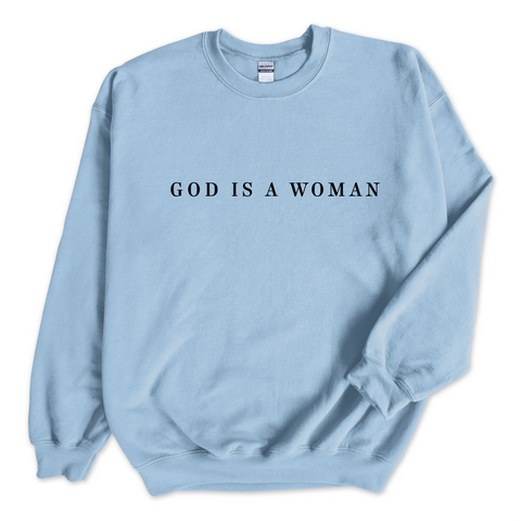 God is a Woman Crewneck Sweatshirt