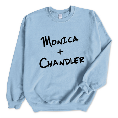 Monica + Chandler Crewneck Sweatshirt