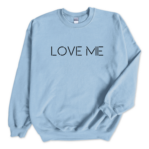 Love Me Crewneck Sweatshirt