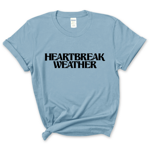 Heartbreak Weather T-Shirt