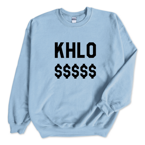 Khlo $$$$$ Crewneck Sweatshirt