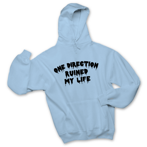 One Direction Ruined My Life Hoodie