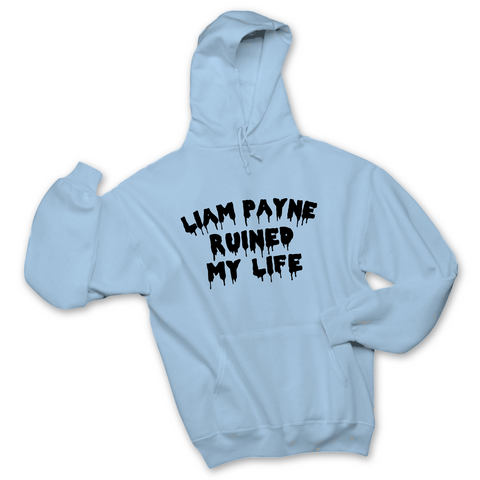 Liam Payne Ruined My Life Hoodie