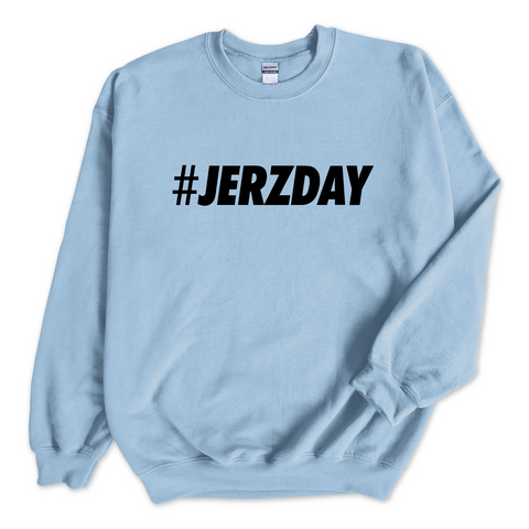 #Jerzday Crewneck Sweatshirt