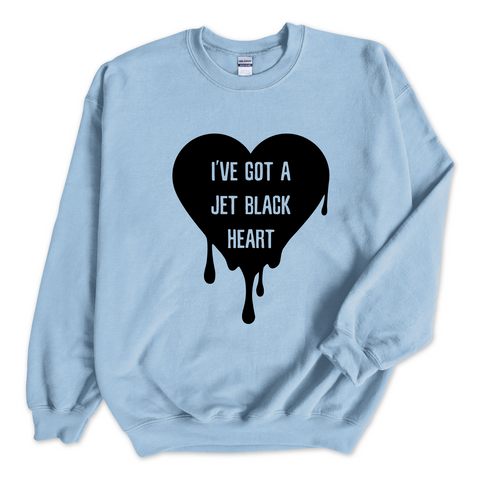 I've Got a Jet Black Heart Crewneck Sweatshirt