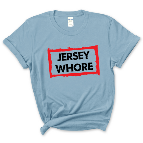 Jersey Whore T-Shirt