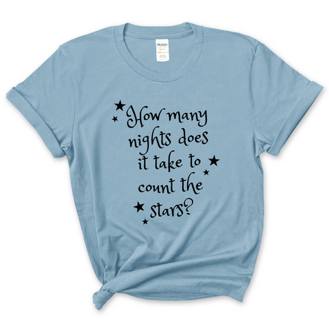 How Many Nights Does it Take to Count the Stars? T-Shirt