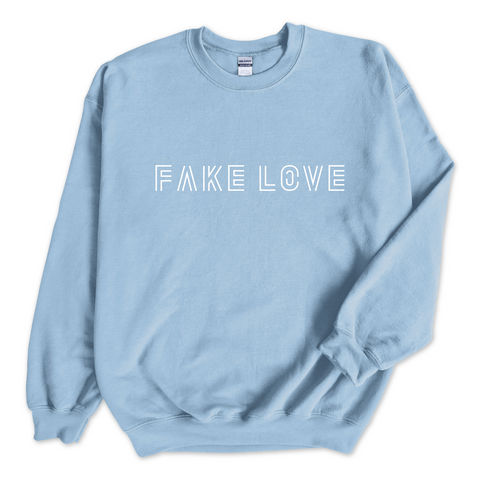 Fake Love Crewneck Sweatshirt