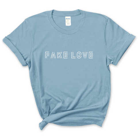 Fake Love T-Shirt