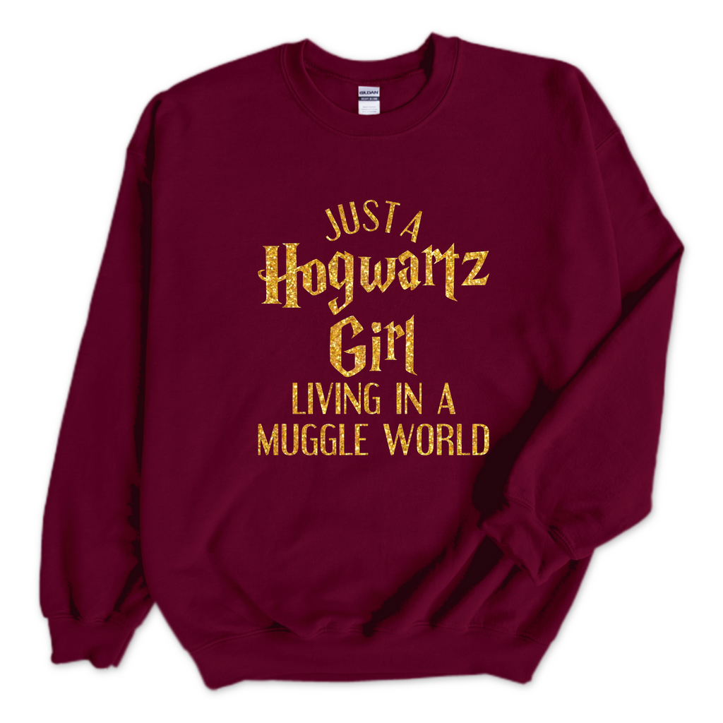 Just a Hogwartz Girl Living in a Muggle World Crewneck Sweatshirt