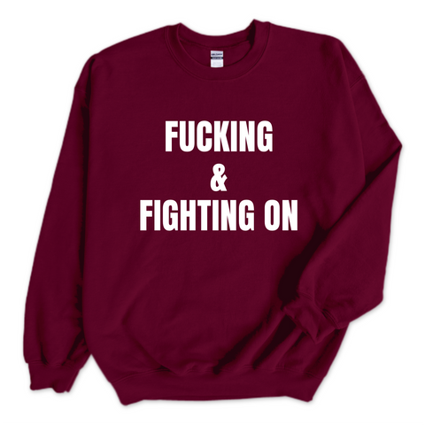 Fucking and Fighting On Crewneck Sweatshirt