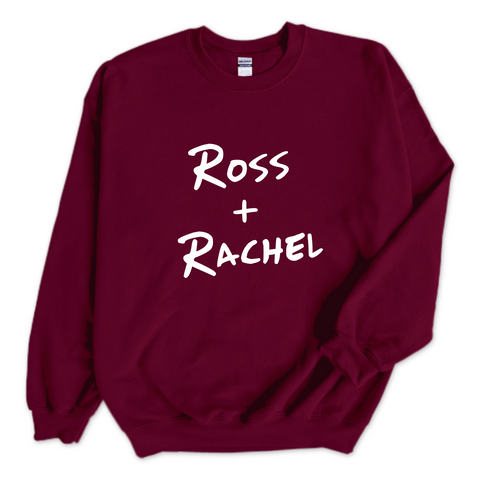 Ross + Rachel Crewneck Sweatshirt