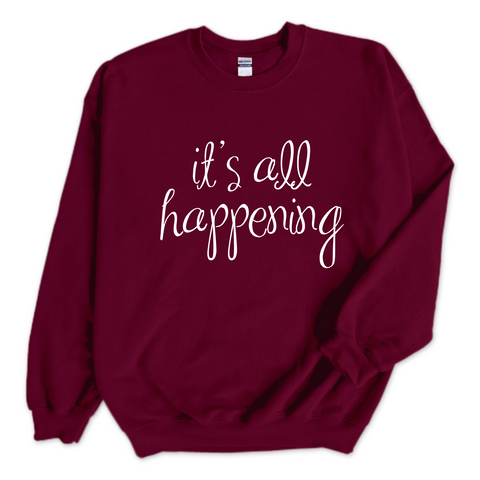 It's All Happening Crewneck Sweatshirt