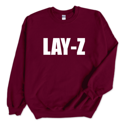 Lay-Z Crewneck Sweatshirt