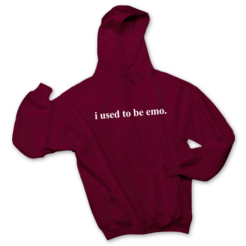 I Used to be Emo Hoodie