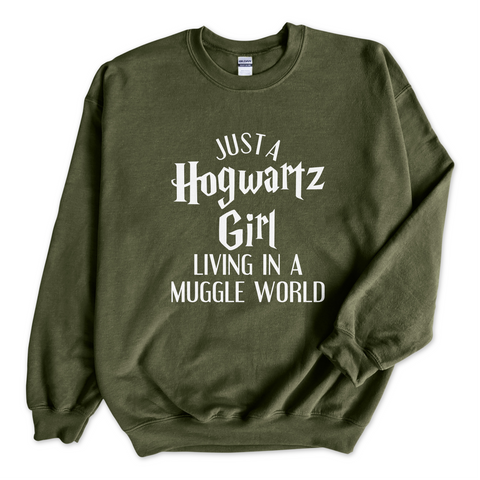 Just a Hogwartz Girl Living in a Muggle World Crewneck Sweatshirt