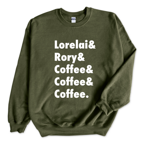 Lorelai & Rory & Coffee & Coffee & Coffee Crewneck Sweatshirt