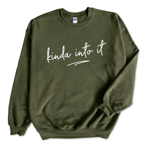 Kinda Into It Crewneck Sweatshirt