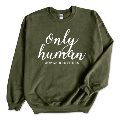 Only Human // Jonas Brothers Crewneck Sweatshirt