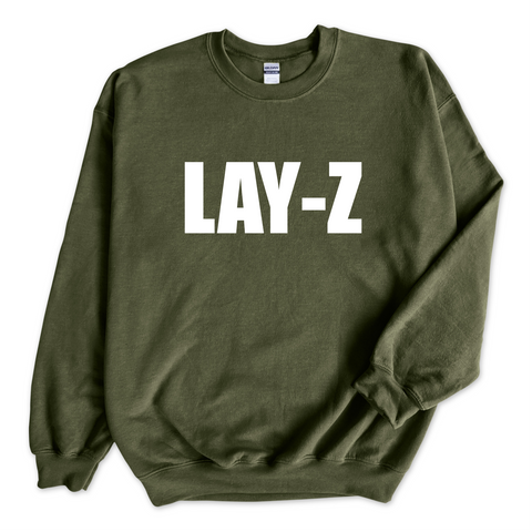 Lay-Z Crewneck Sweatshirt