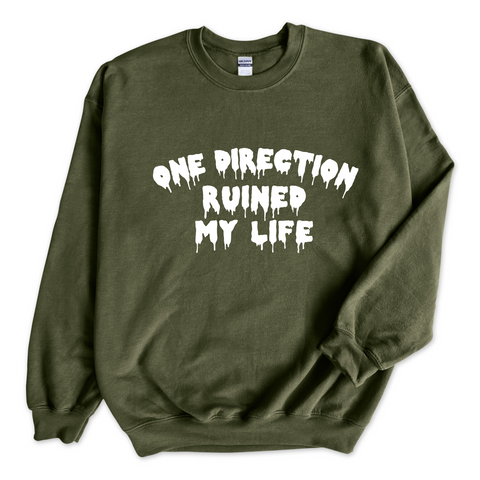 One Direction Ruined My Life Crewneck Sweatshirt