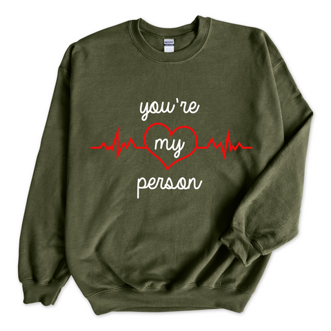 You're My Person Crewneck Sweatshirt