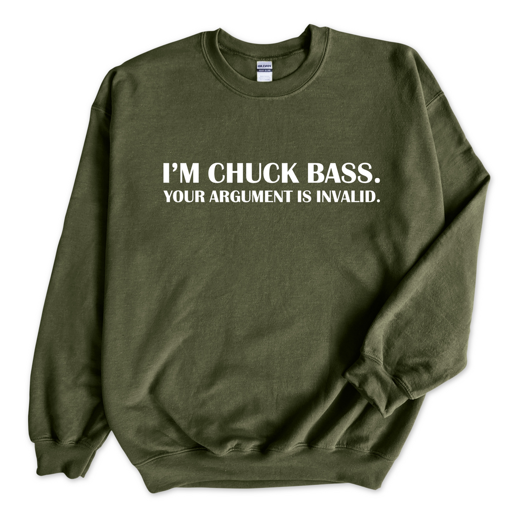 I'm Chuck Bass. Your Argument is Invalid. Crewneck Sweatshirt