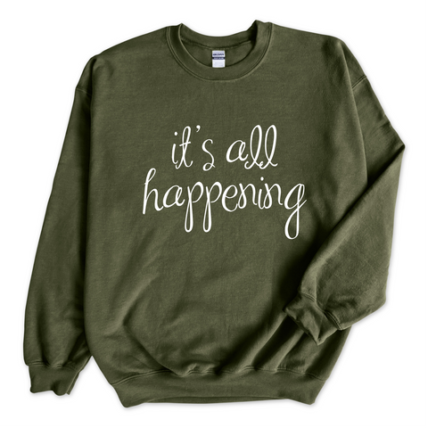 It's All Happening Crewneck Sweatshirt