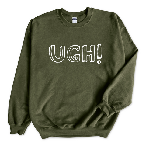UGH! Crewneck Sweatshirt