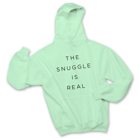 The Snuggle is Real Hoodie