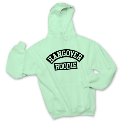 Hangover Hoodie