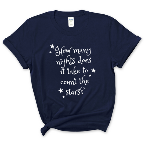 How Many Nights Does it Take to Count the Stars? T-Shirt