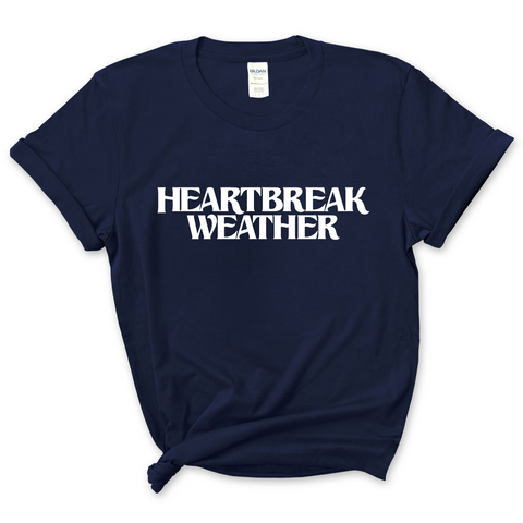 Heartbreak Weather T-Shirt