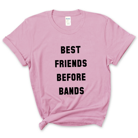 Best Friends Before Bands T-Shirt