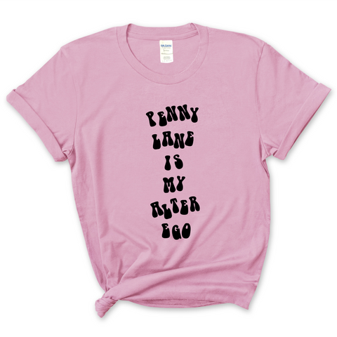 Penny Lane is My Alter Ego T-Shirt