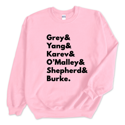 Grey's Anatomy // Grey, Yang, Karev, Stevens, O'Malley, Shepherd, & Burke Crewneck Sweatshirt