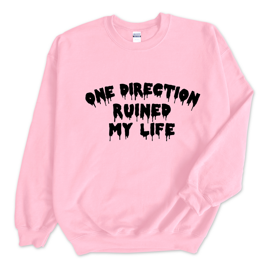 One Direction Ruined My Life Crewneck Sweatshirt