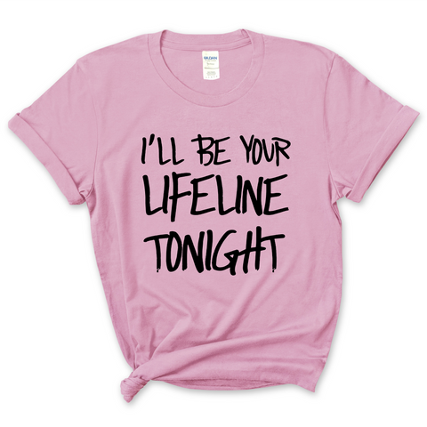 Justmoji // I'll Be Your Lifeline Tonight T-Shirt