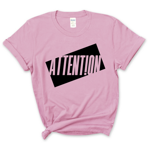 Attention T-Shirt