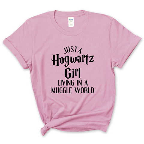Just a Hogwartz Girl Living in a Muggle World T-Shirt