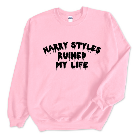 Harry Styles Ruined My Life Crewneck Sweatshirt