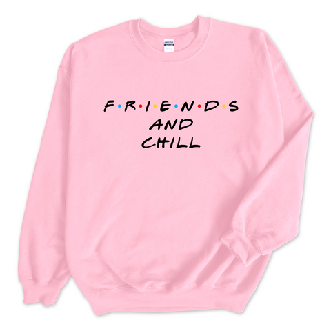 F.R.I.E.N.D.S and Chill Crewneck Sweatshirt