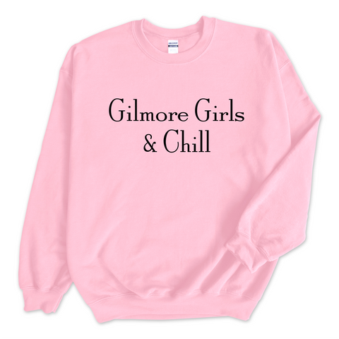 Gilmore Girls & Chill Crewneck Sweatshirt