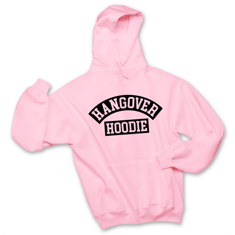 Hangover Hoodie