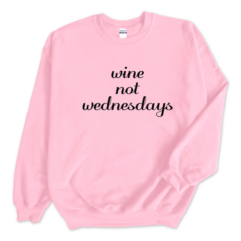 Wine Not Wednesday Crewneck Sweatshirt