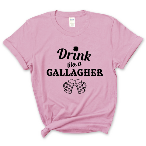 Drink like a Gallagher T-Shirt