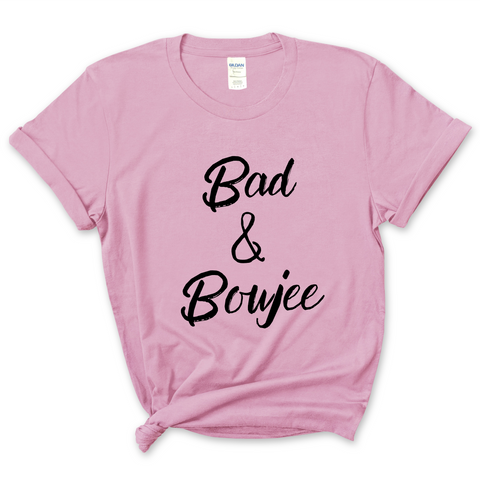 Bad & Boujee T-Shirt