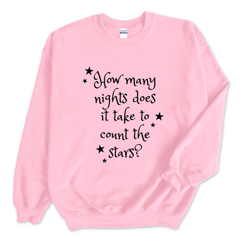 How Many Nights Does it Take to Count the Stars? Crewneck Sweatshirt